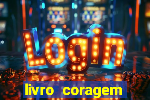 livro coragem desbravadores pdf